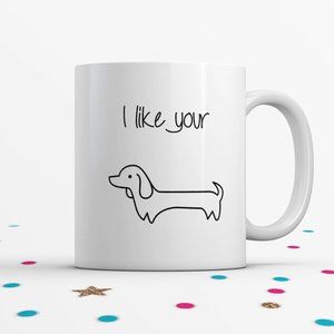 Valentines Day Gift, Funny Coffee Mug, Wiener Dog Mug 11oz
